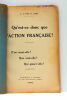 Qu'est-ce donc que l'Action Française? D'où vient-elle ? Que veut-elle ? Qui gêne-t-elle ?. PAN DE LIGNY (C. le).