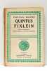 Quintus Fixlein. Traduit de l'allemand par Alzir Hella et Olivier Bournac. Ouvrage édité à l'occasion du centenaire de la mort de Jean-Paul Richter. ...