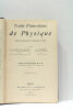 Traité élémentaire de physique. Rédigé conformément au programme de 1912. Classes de Philosophie A et B et Enseignement secondaire des jeunes filles. ...