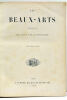 Les Beaux-arts. Illustrations des Arts et de la Littérature.. CURMER (Léon).