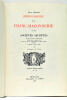 Bibliographie de la Franc-Maçonnerie et des sociétés secrètes.(Langue française et langue latine). Publiée pour la première fois d'après les épreuves ...