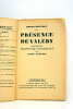 Présence de Valéry. Précédé de propos me concernant par Paul Valéry.. BERNE-JOFFROY.