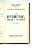 Le destin de l'Afrique du Nord. La Berbérie, l'Islam et la France.. GUERNIER (Eugène).