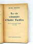 La vie volontaire d'André Tardieu. Essai de chronologie animée (1876 - 1929).. MISSOFFE (Michel).