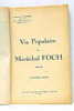 Vie Populaire du Maréchal FOCH.. GAQUÈRE (Chanoine F.).