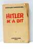 Hitler m'a dit. Confidences du führer sur son plan de conquête du monde.. RAUSCHNING (Hermann).