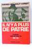 Il n'y a plus de patrie.. KIRST (Hans Hellmut).