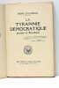 La tyrannie démocratique pendant la Révolution.. ALMÉRAS (Henri D').
