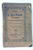 Histoire de l'Algérie Française, précédée d'une introduction sur les dominations carthaginoise, Romaine, Arabe et Turque, suivie d'un précis ...