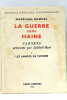 La guerre sans haine. Carnets présentés par Liddell-Hart. 1. Les années de victoire.. ROMMEL (Maréchal).