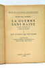 La guerre sans haine. Carnets présentés par Liddell-Hart. 1. Les années de victoire.. ROMMEL (Maréchal).