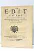EDIT du Roi donné à Compiegne au mois de Juillet 1764. Concernant la liberté de la sortie et de l'entrée des Grains dans le Royaume.. 