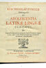 De Adolescentia Latinae Linguae Tractatus, quo Juvenilis et crescens eius in variis scientiis vigor et fata, inde a bello Punico secundo usque ad ...