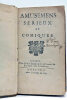 Amusemens Sérieux et Comiques.. [ DUFRESNY (Charles Rivière) ].