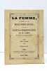 La Femme, son malheureux sort dans la société actuelle, son bonheur dans la communauté. Sixième édition.. CABET (Etienne).