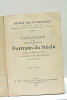 CATALOGUE de la deuxième exposition de Portraits du Siècle ouverte au profit de l'Œuvre à l'Ecole des Beaux-Arts le 20 Avril 1885.. 