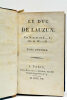 Le Duc de Lauzun. Par Madame de S…..Y, née de W…..N.. [ SARTORY (Madame de) ].