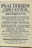 PSALTERIUM CUM CANTIS versibus prisco more distinctum Argumentis et Orationibus vetustis novaque literali explanatione…. Studio et cura… Josephi ...