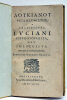 Luciani Pseudosophista seu Soloecista. Cum notis et animadversionibus Johan Georgii Graevius.. LUCIEN DE SAMOSATE.