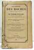 Description des Roches composant l’écorce terrestre et des terrains cristallins constituant le sol primitif, avec indication des diverses applications ...