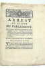 ARREST de la Cour du Parlement, qui Condamne Thomas François, garçon boulanger, au Fouet, à la Marque, et aux Galères pendant trois ans, pour avoir, ...