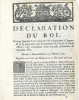 DÉCLARATION du Roi, portant fixation de la valeur d'or relativement à l'argent, et de la proportion entre les monnoies de l'un et de l'autre métal; ...