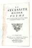 La Nécessité d'Aimer. Poème qui a concouru pour le Prix de l'Académie Françoise en 1764.. (POESIE) [ GAILLARD (Gabriel-Henri) ].