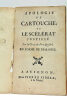 Apologie de Cartouche, ou le Scélérat Justifié par la grace du Père Quesnel. En forme de dialogue.. [ PATOUILLET (Louis) ].