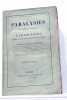 Des Paralysies des Membres Inférieurs ou Paraplégies. Recherche sur leur Nature, leur Forme et leur Traitement. Ouvrage couronné par l'Académie ...