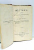 Oeuvres choisies publiées par M. de Propiac, faisant suite aux Lettres et Pensées du même Auteur, publiées par Madame la Baronne de Staël-Holstein.. ...