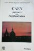 Caen. Parcours dans l'agglomération Paradigme, 1994, in 8°, broché, 296 pp., bien rare Lecture des mutations sociales et économiques de ...