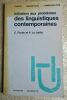 Fuchs (C.) et Le Goffic (P.) Initiation aux problèmes des linguistiques contemporaines Hachette Université , Langue, Linguistique, Communication ...