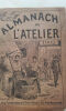 Almanach de l'Atelier pour l'année 1902 Victor Rétaux, paris, broché, 134 pp., 100 x 140 mm. Almanach de l'Atelier pour l'année 1902 Victor Rétaux