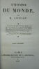 ANCELOT Jacques Francois L'homme du monde Paris, Ambroise Dupont 1827, soit 3 volumes, manque le tome second, in 12, reliure demi-cuir, deux coiffes ...