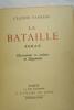 La bataille + lettre. FARRERE Claude - DIGNIMONT 