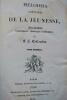 Mélodies poétiques de la Jeunesse 1833. Collombet, F. Z.