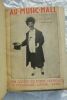 GUSTAVE FRÉJAVILLE AU MUSIC HALL Paris, ÉDITIONS DU MONDE NOUVEAU, 1923, in 8°, reliure demi-cuir, 305 pp.. MUSIC HALL par GUSTAVE FRÉJAVILLE 1923 AU ...