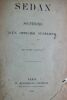 Sedan. Souvenirs d'un officier supérieur. P., W. Hinrichsen, 1883. in 8°, broche, (couverture abimée), 120 pp., exemplaire bien défraichie L'auteur ...
