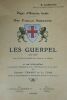 "DUBOURG (R.) Pages d'histoire locale. Une Famille Normande. LES GUERPEL 1272-1930. Avec une carte des localités, des notices sur les alliances et une ...