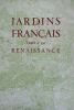 MARIE, Alfred Jardins français créés à la Renaissance Éditions Vincent Fréal, Paris, 1955, in 4°, broché, 48 pages de texte 239 illustrations en noir. ...