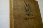 Cézanne DORIVAL Cézanne dédicace 66,00 ? DORIVAL Bernard Cézanne. Paris, Tisné, collection Prométhée, 1948. In-4°, reliure cartonnée, 202 pages: 117 ...