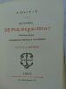 Moliere Monsieur de Pourceaugnac Paris, Jouaust, Librairie des Bibliophiles, 1876. Edition originale, réimpression textuelle par les soins de Louis ...