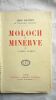 DAUDET Leon Moloch et Minerve ou l'après guerre Paris, nouvelle librairie nationale, 1924. Broché, 252 pages. Non coupe. Bien frais Edition originale ...