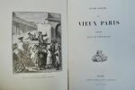 FOURNEL, Victor. Le Vieux Paris. Fêtes, Jeux et Spectacles. Tours, Mame et fils, 1887; volume grand in-8°, 526 pp. Illustré de très nombreuses ...