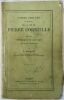 BOUQUET (F.) Points obscurs et nouveaux de la vie de Pierre Corneille, etude historique et critique avec pieces justificatives. Paris, Hachette et ...