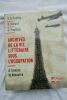 Paxton, Robert O. - Corpet, Olivier - Paulhan, Claire ARCH.. DE LA VIE LITTERAIRE SOUS L'OCCUPATION A travers le désastre Editions Tallandier / IMEC, ...