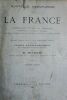 MATAIGNE NOUVELLE GEOGRAPHIE DE LA FRANCE comprenant TOUTES LES COMMUNES L'ADMINISTRATION, LA POPULATION, LA TOPOGRAPHIE, LES FOIRES ,LES PRODUITS DU ...