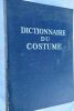 Leloir, Maurice. Dictionnaire du Costume et de ses Accessoires des Armes et des Etoffes des origines à nos jours. - Achevé et réalisé sous la ...