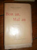 LAVEDAN (Henri) Bon an, Mal an, 2 ème séries P., Perrin-1909, in-12 E.O. un des 1/15 ex. sur Hollande, ici le n°9 très bel état de fraicheur, non ...