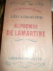 "LARGUIER (leo). Alphonse de Lamartine Librairie Hachette, collection ""Les romantiques"", 1929, broché, couverture souple d'édition rose, 188 pages ...